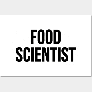 Food Scientist Posters and Art